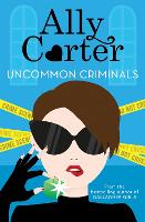 Book Cover for Heist Society: Uncommon Criminals by Ally Carter