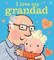 Book Cover for I Love My Grandad Board Book by Giles Andreae