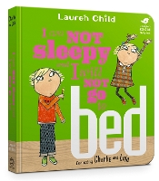Book Cover for Charlie and Lola: I Am Not Sleepy and I Will Not Go to Bed by Lauren Child
