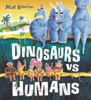 Book Cover for Dinosaurs Vs Humans by Matt Robertson