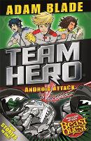 Book Cover for Team Hero: Android Attack by Adam Blade