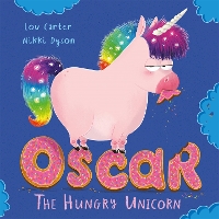 Book Cover for Oscar the Hungry Unicorn by Lou Carter