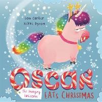 Book Cover for Oscar the Hungry Unicorn Eats Christmas by Lou Carter