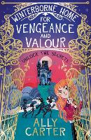 Book Cover for Winterborne Home for Vengeance and Valour by Ally Carter