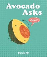 Book Cover for Avocado Asks What Am I? by Momoko Abe