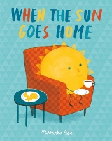 Book Cover for When the Sun Goes Home by Momoko Abe