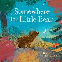 Book Cover for Somewhere for Little Bear by Britta Teckentrup