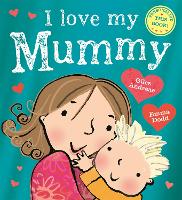 Book Cover for I Love My Mummy by Giles Andreae