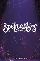 Book Cover for Spellcasters: by Crystal Sung