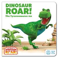 Book Cover for The World of Dinosaur Roar!: Dinosaur Roar! The Tyrannosaurus Rex by Peter Curtis, Jeanne Willis