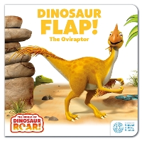 Book Cover for The World of Dinosaur Roar!: Dinosaur Flap! The Oviraptor by Peter Curtis