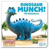 Book Cover for The World of Dinosaur Roar!: Dinosaur Munch! The Diplodocus by Peter Curtis, Jeanne Willis