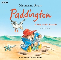 Book Cover for Paddington A Day At The Seaside & Other Stories by Michael Bond