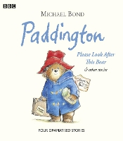 Book Cover for Paddington Please Look After This Bear & Other Stories by Michael Bond