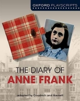 Book Cover for Oxford Playscripts: The Diary of Anne Frank by Frances Goodrich, Albert Hackett