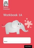 Book Cover for Nelson Grammar Workbook 1A Year 1/P2 Pack of 10 by Wendy Wren