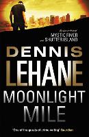Book Cover for Moonlight Mile by Dennis Lehane
