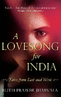 Book Cover for A Lovesong For India by Ruth Prawer Jhabvala