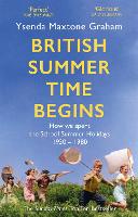 Book Cover for British Summer Time Begins by Ysenda Maxtone Graham