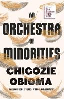 Book Cover for An Orchestra of Minorities by Chigozie Obioma