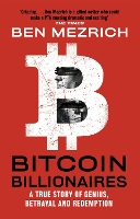 Book Cover for Bitcoin Billionaires by Ben Mezrich