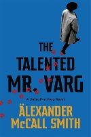 Book Cover for The Talented Mr Varg by Alexander Mccall Smith