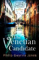 Book Cover for The Venetian Candidate by Philip Gwynne Jones