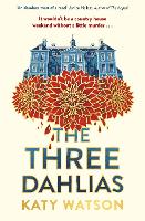 Book Cover for The Three Dahlias by Katy Watson