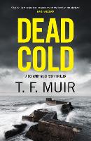 Book Cover for Dead Cold by T.F. Muir