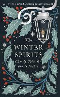 Book Cover for The Winter Spirits by Bridget Collins, Imogen Hermes Gowar, Kiran Millwood Hargrave, Andrew Michael Hurley, Jess Kidd, Elizabeth Macneal, Laura Purcel