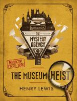 Book Cover for The Museum Heist by Henry Lewis