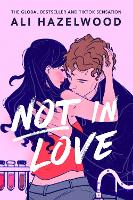 Book Cover for Not in Love by Ali Hazelwood