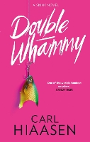 Book Cover for Double Whammy by Carl Hiaasen