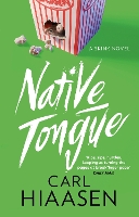 Book Cover for Native Tongue by Carl Hiaasen