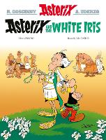 Book Cover for Asterix: Asterix and the White Iris by Fabcaro