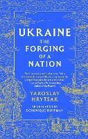 Book Cover for UKRAINE The Forging of a Nation by Yaroslav Hrytsak