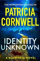 Book Cover for Identity Unknown by Patricia Cornwell