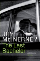 Book Cover for The Last Bachelor by Jay McInerney