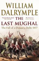 Book Cover for The Last Mughal by William Dalrymple