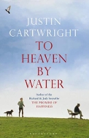 Book Cover for To Heaven by Water by Justin Cartwright