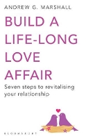 Book Cover for Build a Life-long Love Affair by Andrew G Marshall