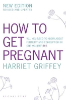 Book Cover for How to Get Pregnant by Harriet Griffey