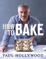 Book Cover for How to Bake by Paul Hollywood