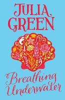 Book Cover for Breathing Underwater by Julia Green