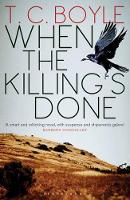 Book Cover for When the Killing's Done by T. C. Boyle