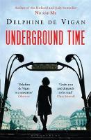 Book Cover for Underground Time by Delphine de Vigan