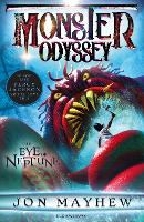 Book Cover for Monster Odyssey: The Eye of Neptune by Jon Mayhew