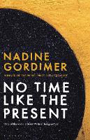 Book Cover for No Time Like the Present by Nadine Gordimer