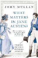 Book Cover for What Matters in Jane Austen? by John Mullan