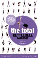 Book Cover for The Total Kettlebell Workout by Steve Barrett